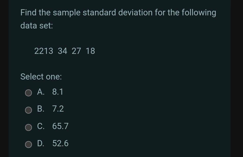 Solved Find the sample standard deviation for the following | Chegg.com