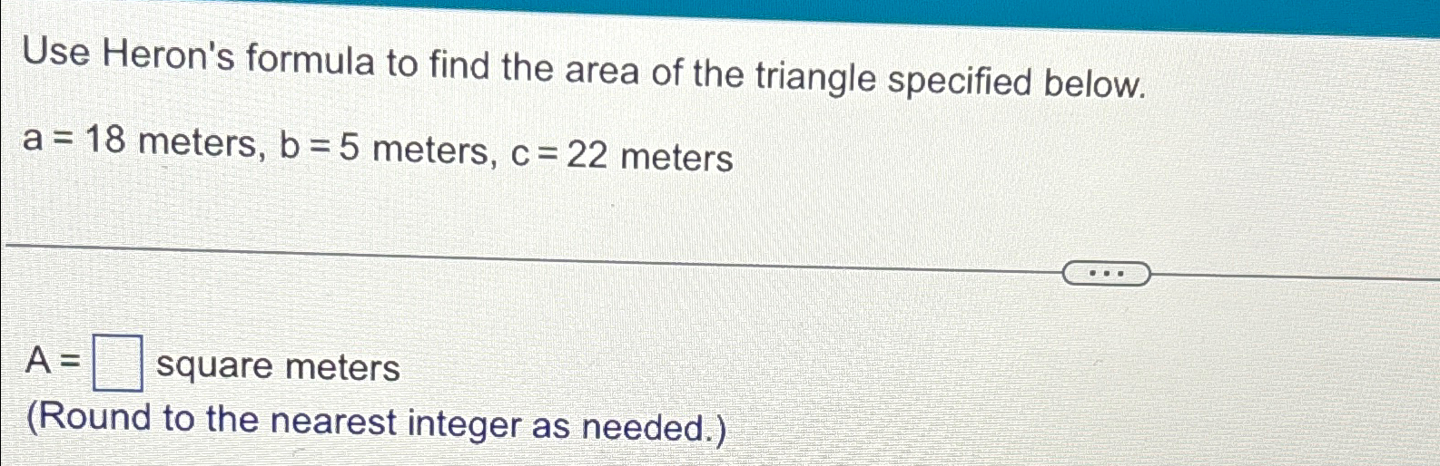 Solved Use Heron's formula to find the area of the triangle | Chegg.com