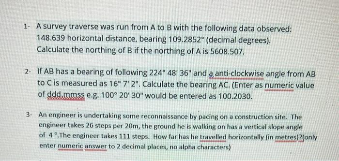 Solved 1- A Survey Traverse Was Run From A To B With The | Chegg.com