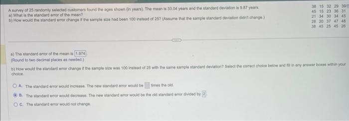 Solved A survey of 25 randomly selecied outtomers found the | Chegg.com