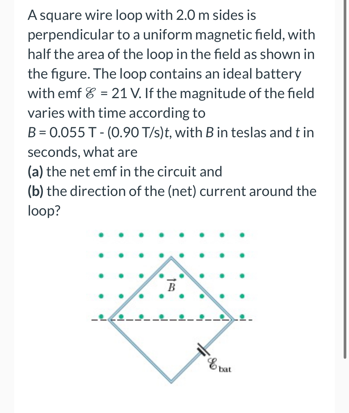 Solved A square wire loop with 2.0m ﻿sides is perpendicular | Chegg.com