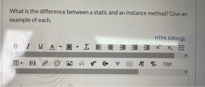 Solved What is the difference between a static and an | Chegg.com