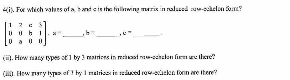 Solved 4 i . For which values of a b and c is the following