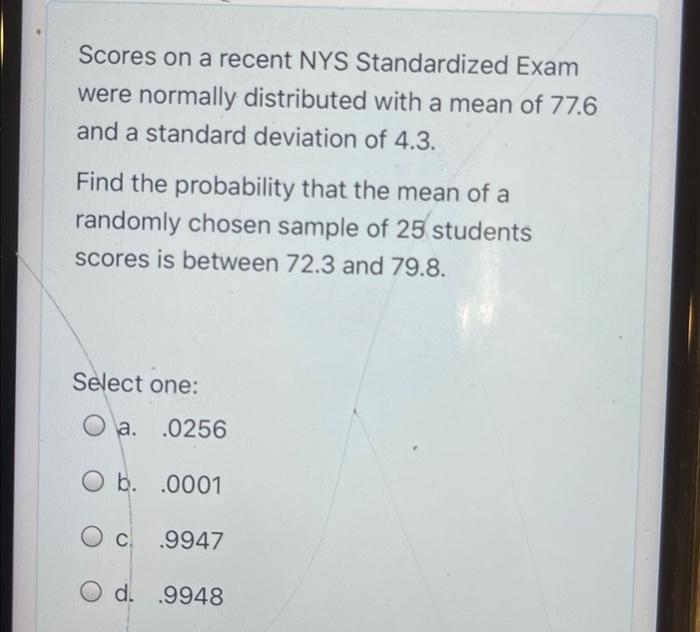 Solved Scores on a recent NYS Standardized Exam were | Chegg.com