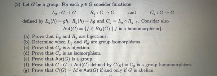 Solved 2) Let G be a group. For each g∈G consider functions | Chegg.com