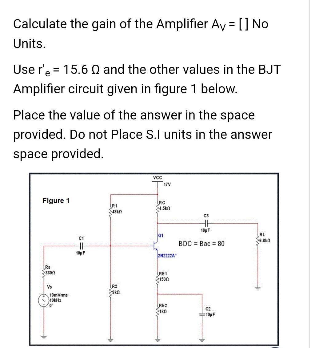 Solved Calculate The Gain Of The Amplifier Av=[] No Units. | Chegg.com