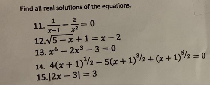 Solved Find All Real Solutions Of The Equations 11 1 X 1 Chegg Com