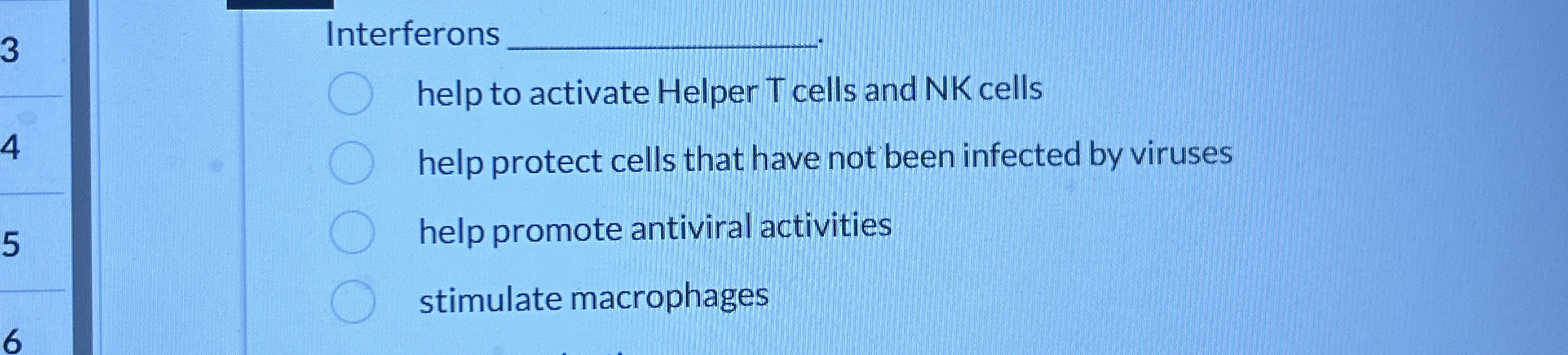 Solved Interferonshelp to activate Helper T cells and NK | Chegg.com