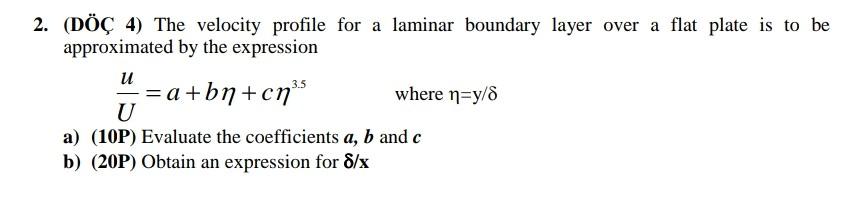 Solved 2. (DÖÇ 4) The velocity profile for a laminar | Chegg.com