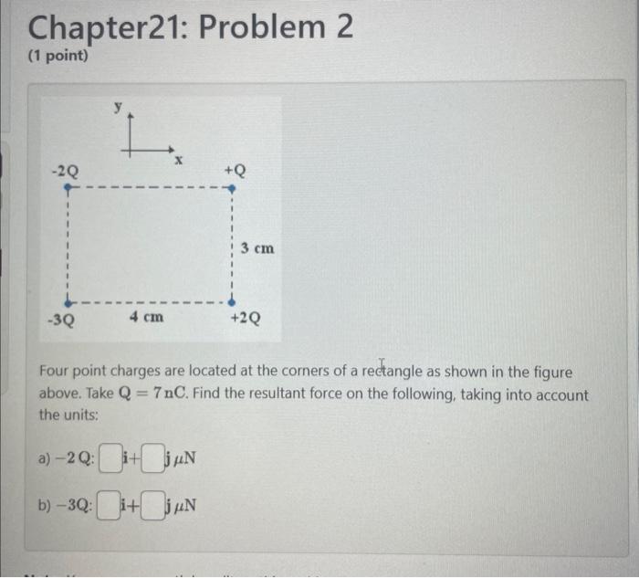 Solved Chapter21: Problem 2 (1 Point) Four Point Charges Are | Chegg.com