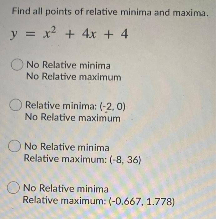 Solved Find All Points Of Relative Minima And Maxim