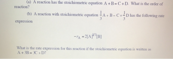 Solved a A reaction has the stoichiometric equation Chegg