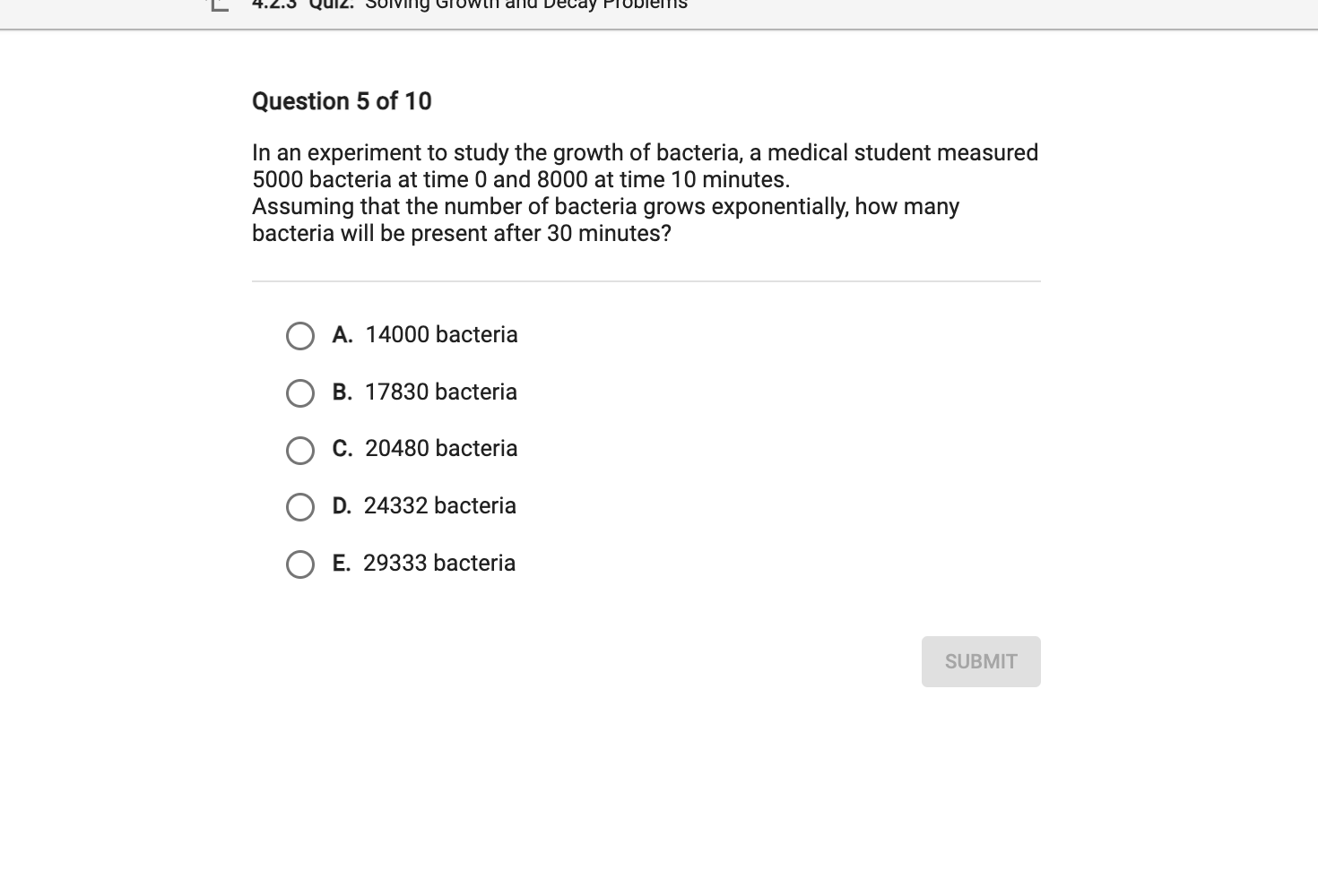 Solved Question 5 ﻿of 10In an experiment to study the growth | Chegg.com