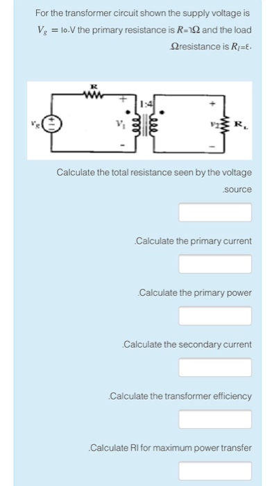 Solved For the transformer circuit shown the supply voltage | Chegg.com
