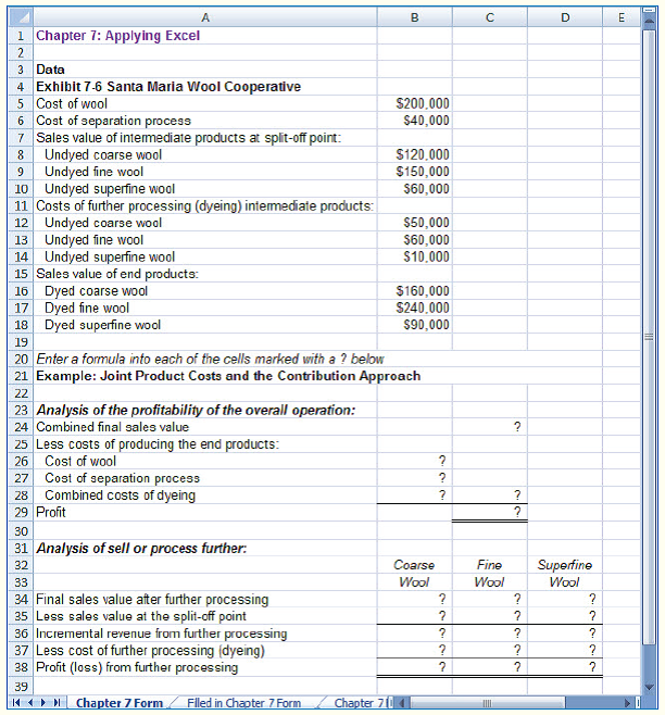 Solved: The Excel worksheet form that appears below is to be us