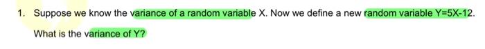 Solved 1. Suppose we know the variance of a random variable | Chegg.com
