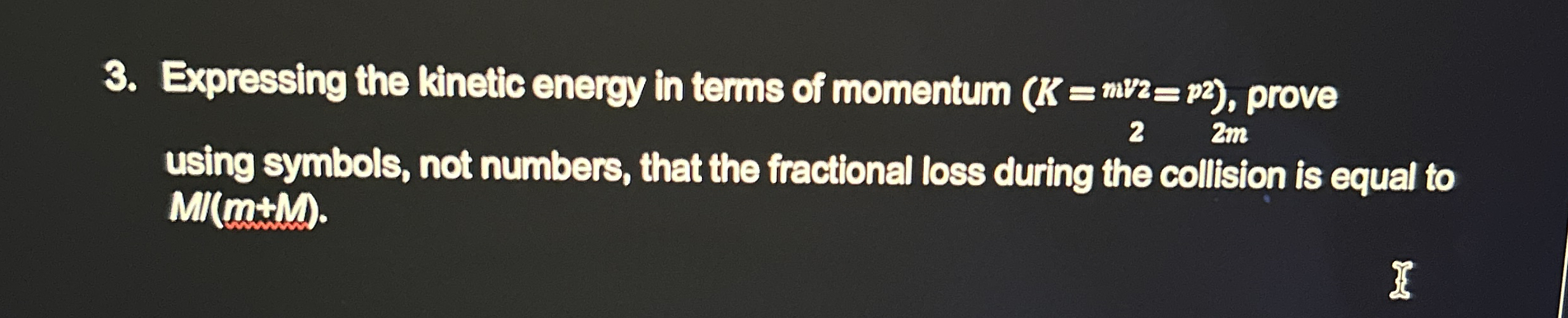 Solved using symbols, not numbers, that the fractional loss | Chegg.com