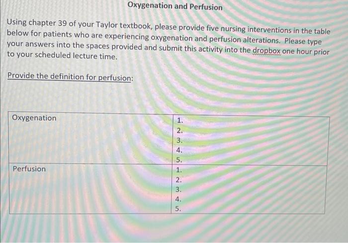 Solved Oxygenation and Perfusion Using chapter 39 of your | Chegg.com