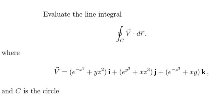 Solved Evaluate The Line Integral Fi Y Dĩ Where V E Chegg Com