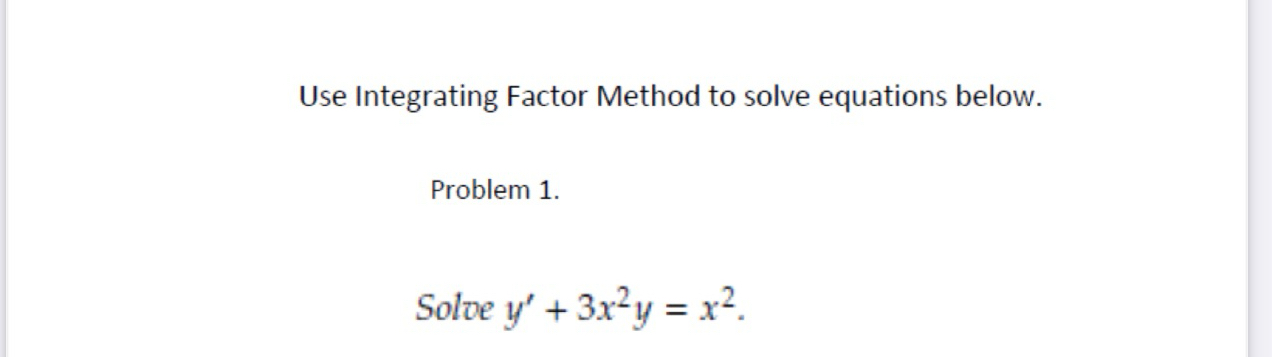 Use Integrating Factor Method to solve equations | Chegg.com