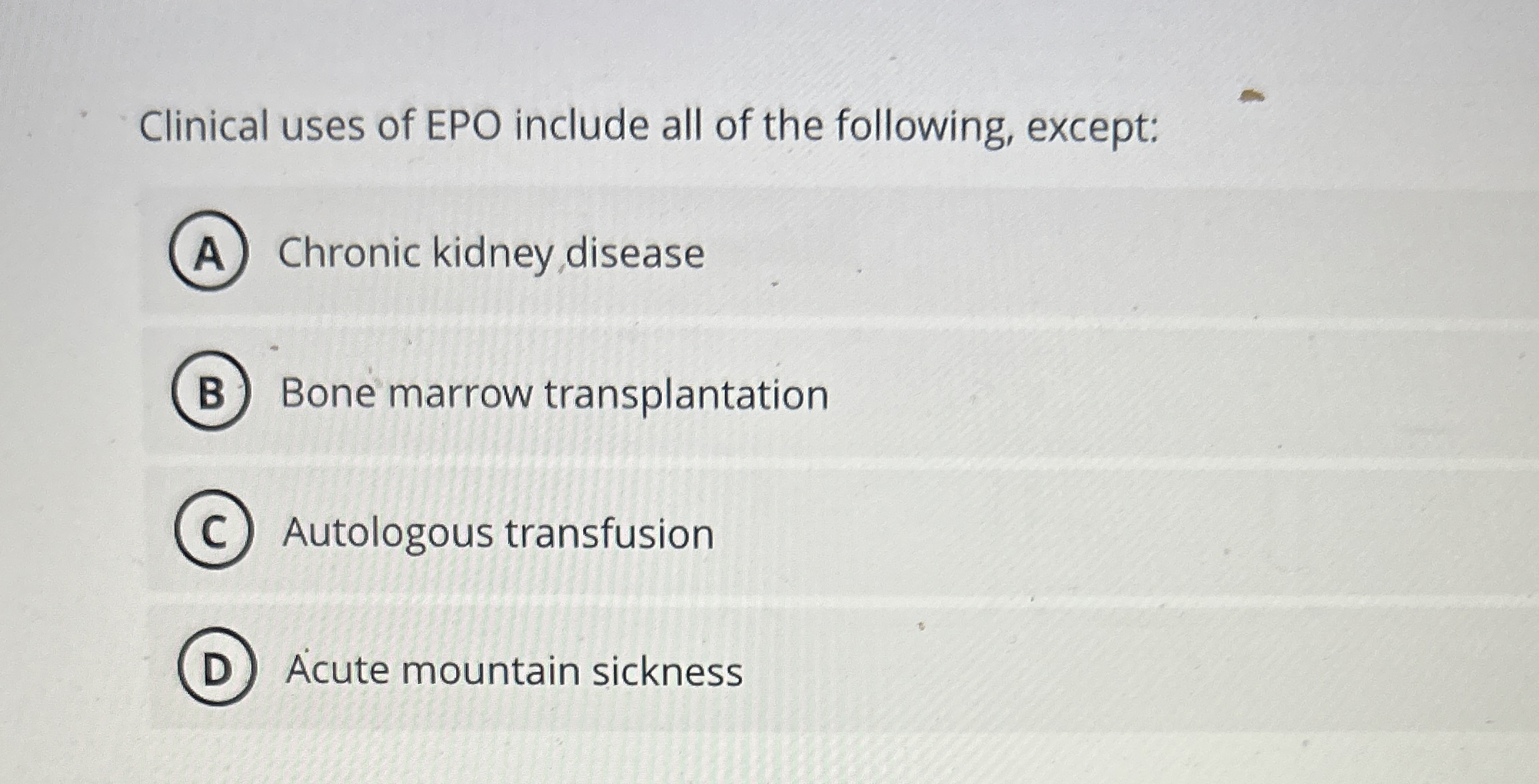 Solved Clinical uses of EPO include all of the following,