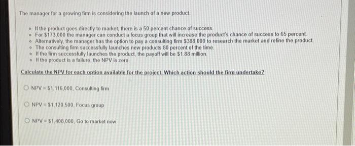 Solved The manager for a growing firm is considering the | Chegg.com