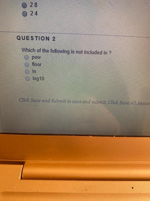 Solved 28 24 QUESTION 2 Which of the following is not | Chegg.com