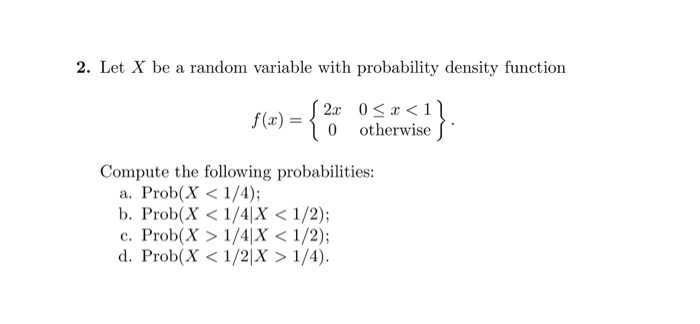 Solved 2. Let X be a random variable with probability | Chegg.com