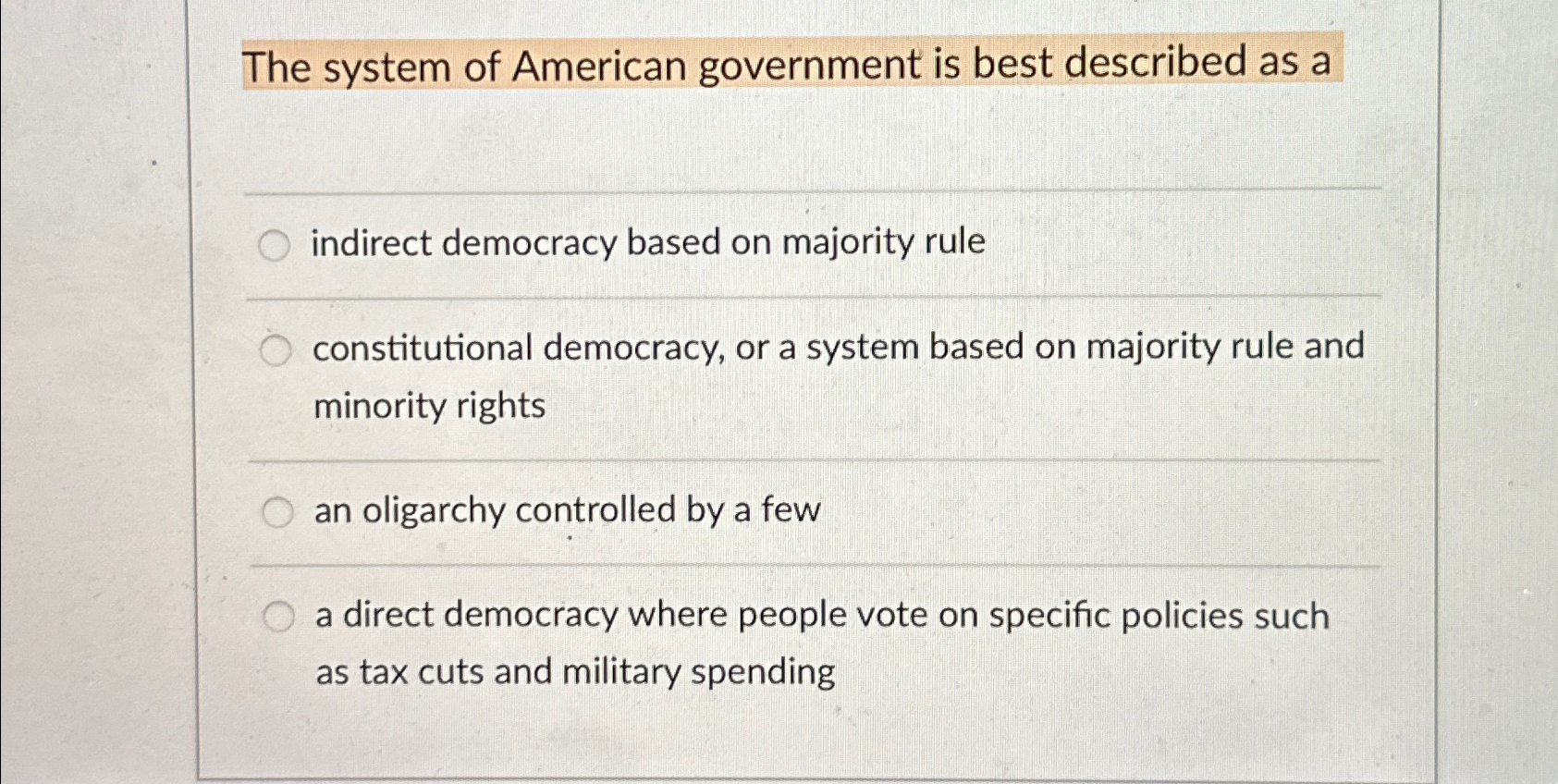 Solved The system of American government is best described | Chegg.com