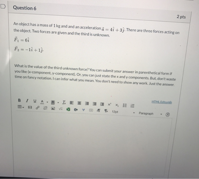 Solved D Question 6 2 pts An object has a mass of 1 kg and | Chegg.com