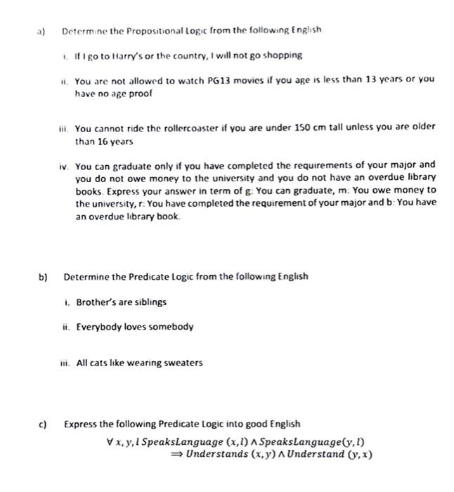 Solved A) Determine The Propositional Logic From The | Chegg.com