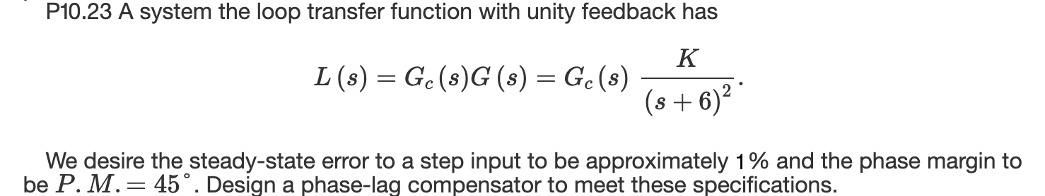 Solved P10.23 ﻿A system the loop transfer function with | Chegg.com