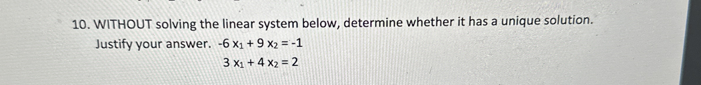 Solved WITHOUT solving the linear system below, determine | Chegg.com