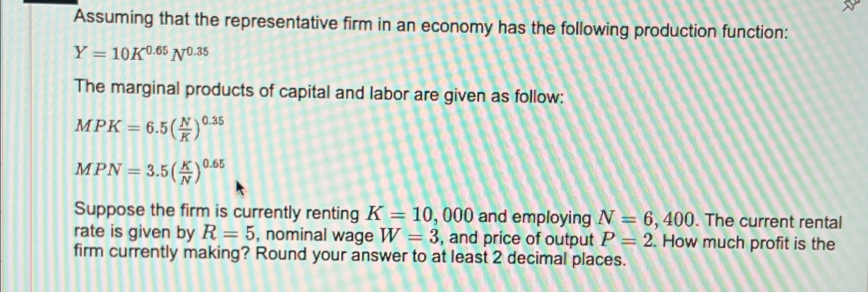 Solved Assuming that the representative firm in an economy | Chegg.com