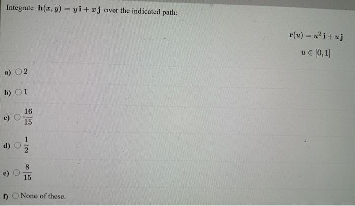 Solved Integrate H X Y Yi Rj Over The Indicated Path