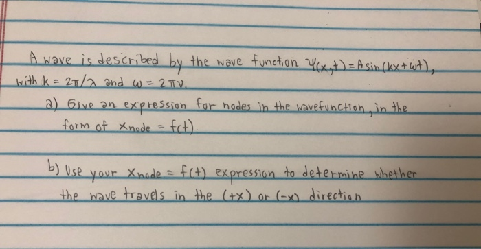 Solved A wave is described by the wave function Yixugt) = A | Chegg.com
