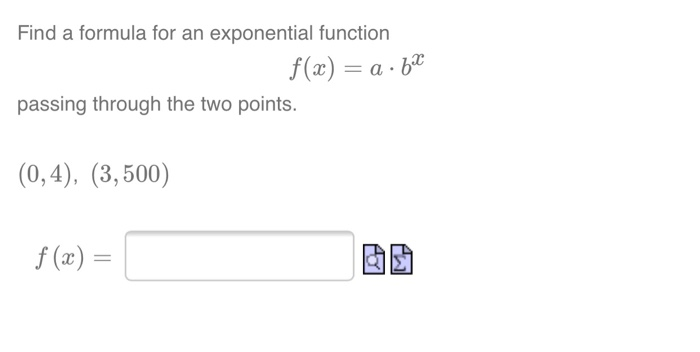 Solved Find a formula for an exponential function f(x) = a · | Chegg.com