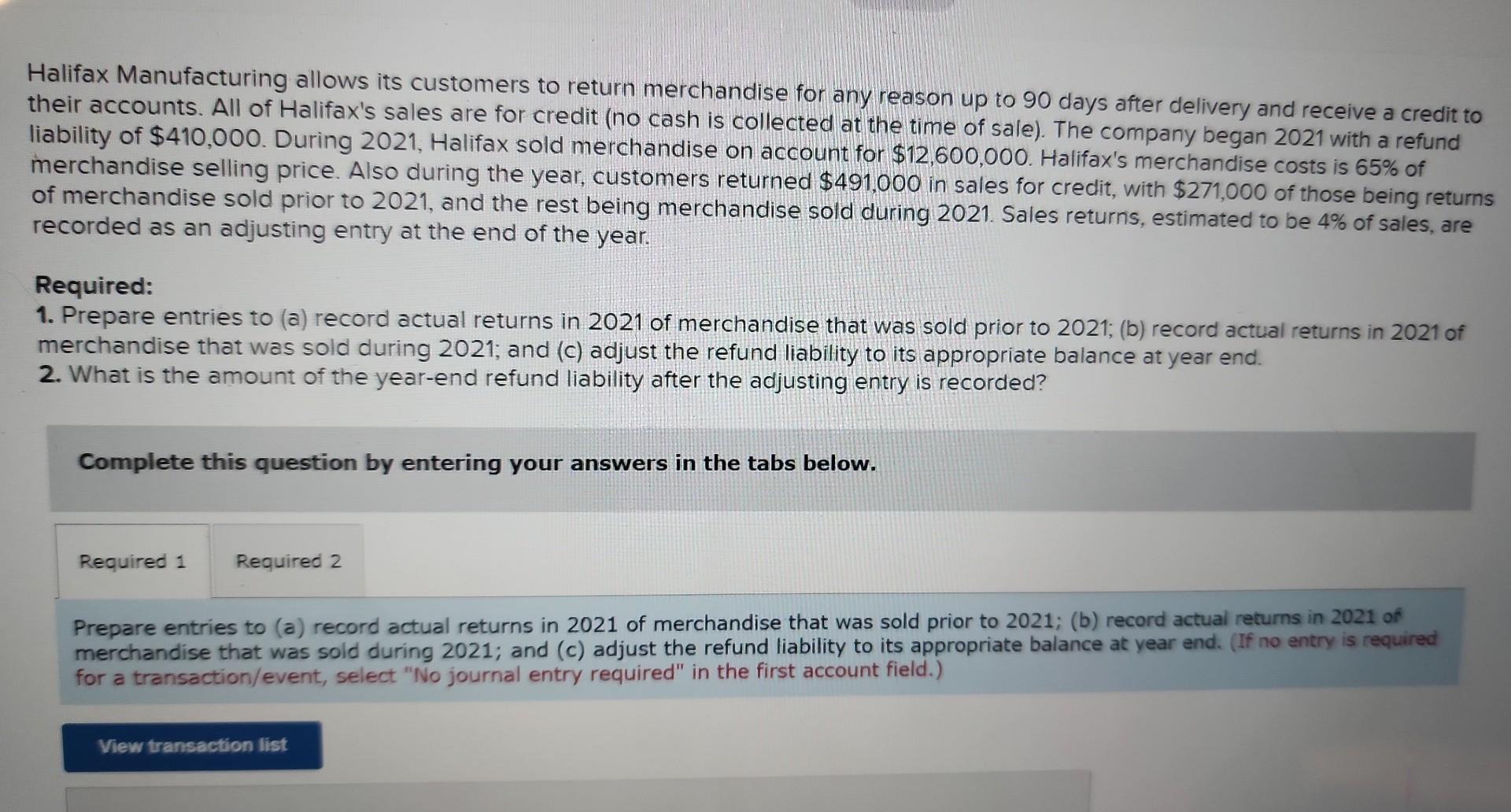 Solved Halifax Manufacturing allows its customers to return