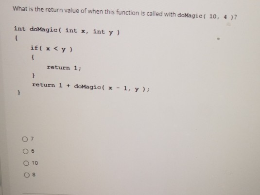 Solved What is the return value of when this function is | Chegg.com