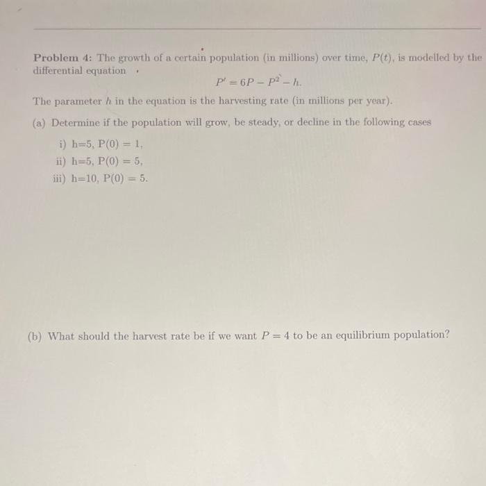 Solved Problem 4: The growth of a certain population (in | Chegg.com