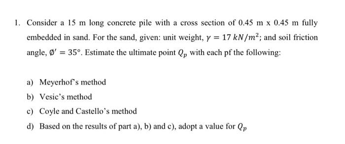Solved 1. Consider a 15 m long concrete pile with a cross | Chegg.com