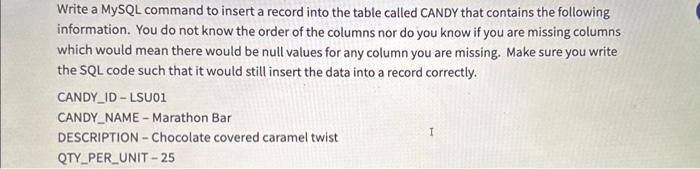 Solved Write a MYSQL command to insert a record into the | Chegg.com