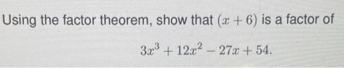 is x-6 a factor of x^3-8x^2 9x 18