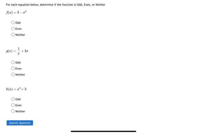 Solved For each equation below, determine if the function is | Chegg.com