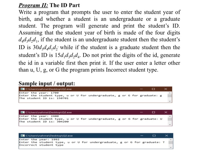 Solved Program II: The ID Part Write a program that prompts | Chegg.com