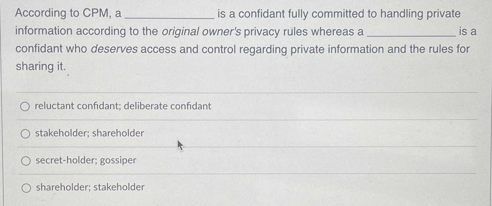 Solved According to CPM, ﻿a is a confidant fully committed