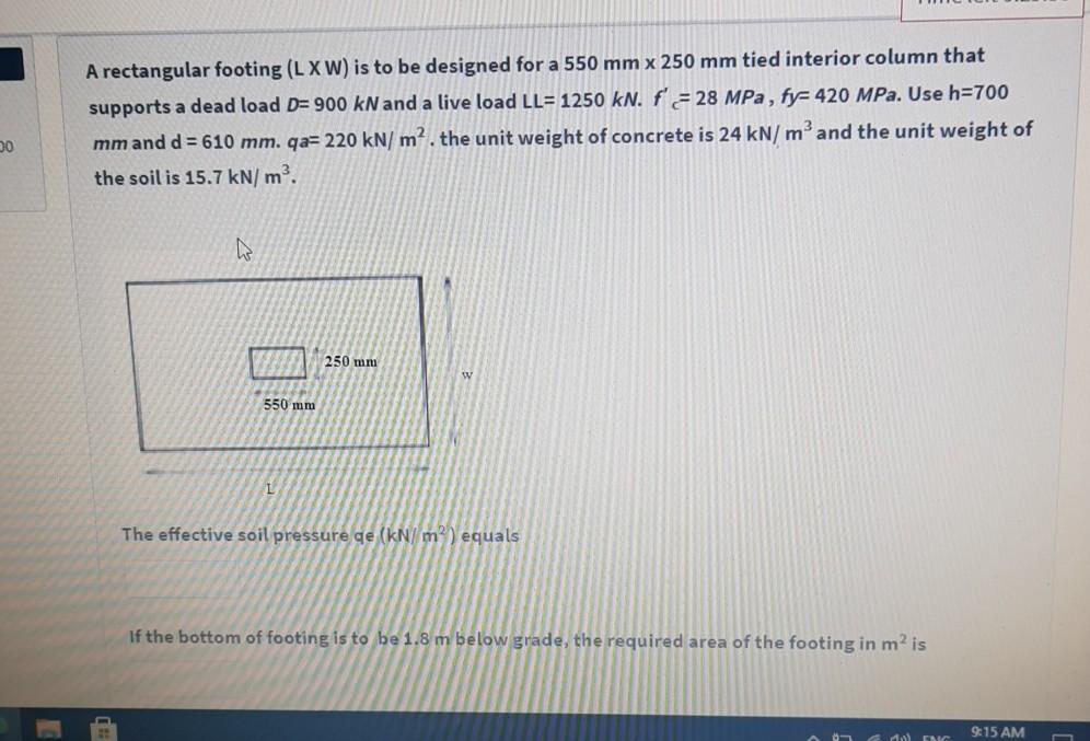 Solved A rectangular footing (LXW) is to be designed for a | Chegg.com