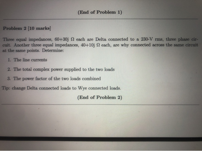 Solved (End of Problem 1) Problem 2 [10 marks) Three equal | Chegg.com