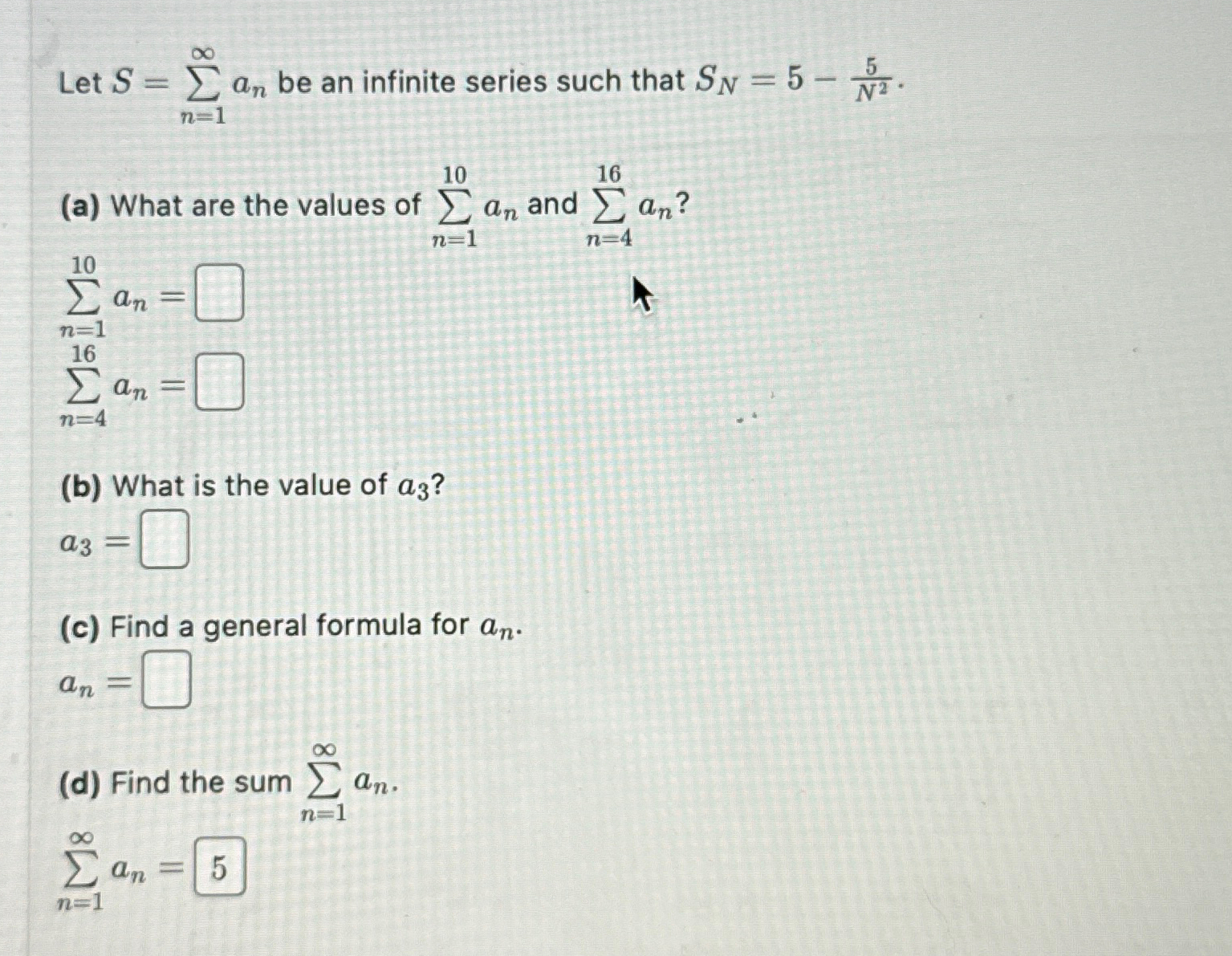 Solved Let S=∑n=1∞an ﻿be an infinite series such that | Chegg.com