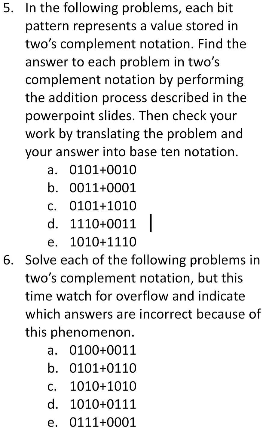 Solved 5. In The Following Problems, Each Bit Pattern | Chegg.com